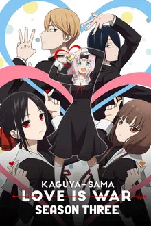 Kaguya-sama: Love is War -Ultra Romantic-