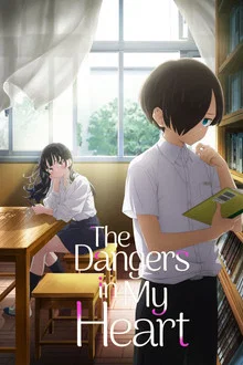 The Dangers in My Heart Season 2