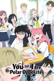You and I Are Polar Opposites Season 2